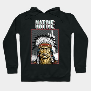 Native American Month Day a Headdress Native Feather Ancient Hoodie